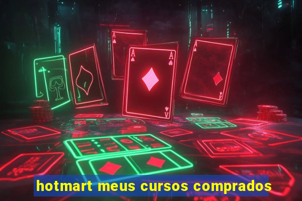 hotmart meus cursos comprados